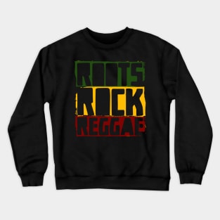 Roots Rock Reggae Rasta Colors Crewneck Sweatshirt